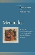 Menander: The Grouch, Desperately Seeking Justice, Closely Cropped Locks, the Girl From Samos, the Shield (Penn Greek Drama Series) (en Inglés)