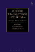 Secured Transactions Law Reform: Principles, Policies and Practice (en Inglés)