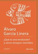 ¿Qué es una revolución?: Y otros ensayos reunidos