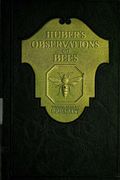 Huber's Observation on Bees: The Complete Volumes I and II (en Inglés)