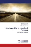 Reaching the Un-Reached Farmers