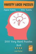 Variety Logic Puzzles - Jigsaw Sudoku, Killer Sudoku 200 Very Hard Puzzles 9x9 Book 20 (en Inglés)