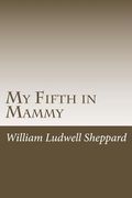 My Fifth in Mammy (en Inglés)