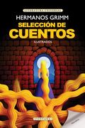 Hermanos Grimm: Selección de Cuentos Ilustrados