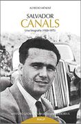Salvador Canals. Una Biografía (1920-1975) (Libros Sobre el Opus Dei)