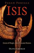 Pagan Portals – Isis – Great of Magic, she of 10,000 Names 