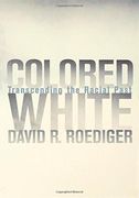 Colored White: Transcending the Racial Past (American Crossroads) (en Inglés)