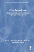 Living Beyond Loss (Series in Death, Dying, and Bereavement)
