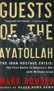 guests of the ayatollah,the first battle in america´s war with miltiant islam