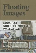 Floating Images: Eduardo Souto de Moura's Wall Atlas (en Inglés)