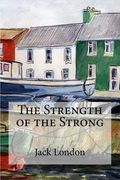 The Strength of the Strong (en Inglés)