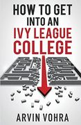 How to Get Into an Ivy League College (en Inglés)