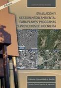 Evaluación y Gestión Medioambiental Para Planes, Programas y Proyectos de Ingeniería
