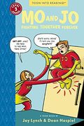 mo and jo fighting together forever: toon books level 3 (en Inglés)
