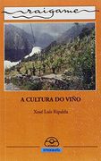 A cultura do viño (en Gallego)