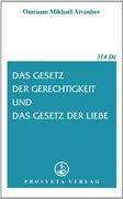 Das Gesetz der Gerechtigkeit und das Gesetz der Liebe (in German)