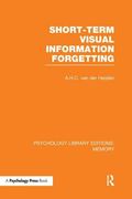 Short-Term Visual Information Forgetting (Ple: Memory) (en Inglés)