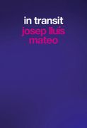 Josep Lluís Mateo. In Transit (en Inglés)