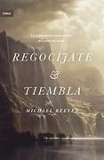 Regocíjate y Tiembla: La Sorprendente y Buena Noticia del Temor del Señor (in Spanish)