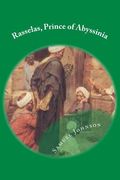 Rasselas, Prince of Abyssinia: Classic literature (en Inglés)