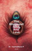 The Bhagavad Gita and Love (en Inglés)