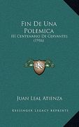 fin de una polemica: iii centenario de cervantes (1916)