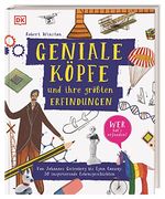 Geniale Köpfe und Ihre Größten Erfindungen: Von Johannes Gutenberg bis Lynn Conway: 50 Inspirierende Lebensgeschichten (in German)