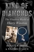 King of Diamonds: The Flawless World of Harry Winston (en Inglés)