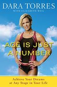 Age is Just a Number: Achieve Your Dreams at any Stage in Your Life (en Inglés)