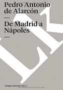 de madrid a napoles: pasando por paris, ginebra, el mont-blanc, el simplon, el lago mayor, turin, pavia, milan, el cuadrilatero, venecia, b