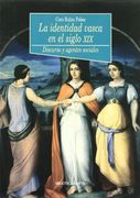 LA IDENTIDAD VASCA EN EL SIGLO XIX: Discurso y agentes sociales