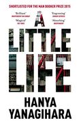 A Little Life: Shortlisted for the man Booker Prize 2015 (en Inglés)