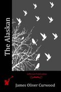 The Alaskan (en Inglés)