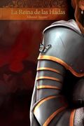 La Reina de las Hadas: Volume 1