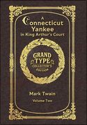 Large Print - A Connecticut Yankee in King Arthur's Court, Volume 2 of 2 - Grand Type Collector's Edition - Matte Hardcover with Dust Jacket (en Inglés)