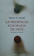 Presencia ignorada de dios, la