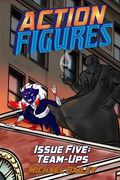 Action Figures - Issue Five: Team-Ups (en Inglés)