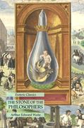 The Stone of the Philosophers: Esoteric Classics (en Inglés)