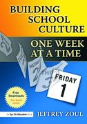 Building School Culture One Week at a Time (en Inglés)