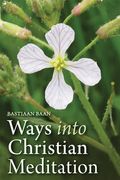 Ways Into Christian Meditation (en Inglés)