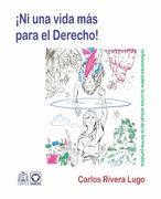 ¡Ni una vida más para el derecho! Reflexiones sobre la crisis actual de la forma-jurídica