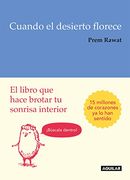 Cuando el Desierto Florece: El Libro que Hace Brotar tu Sonrisa Interior