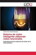Sistema de Visión Inteligente Utilizando Redes Neuronales