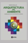 Arquitectura del Ambiente: geobiología de los asentamientos humanos