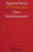 Zwei Kinderneurosen. (Studienausgabe) bd. 8 von 10 u. Erg. -Bd. (in German)