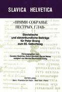 Slavistische Und Slavenkundliche Beitraege Fuer Peter Brang Zum 65. Geburtstag: Herausgegeben Von Carsten Goehrke, Robin Kemball Und Daniel Weiss (in German)
