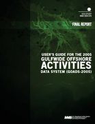 User's Guide for the 2005 Gulfwide Offshore Activities Data System (en Inglés)