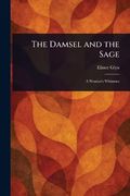 The Damsel and the Sage (en Inglés)