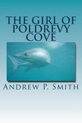 The Girl of Poldrevy Cove (en Inglés)