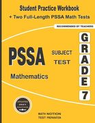 PSSA Subject Test Mathematics Grade 7: Student Practice Workbook + Two Full-Length PSSA Math Tests (en Inglés)